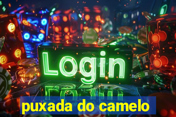 puxada do camelo